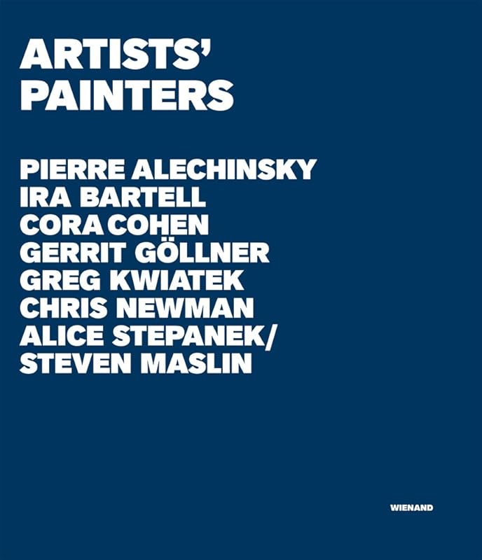 Artists' Painters by Renate Goldmann Ph.D