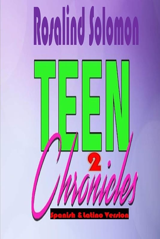 Teen Chronicles 2 by Apostle Rosalind Solomon