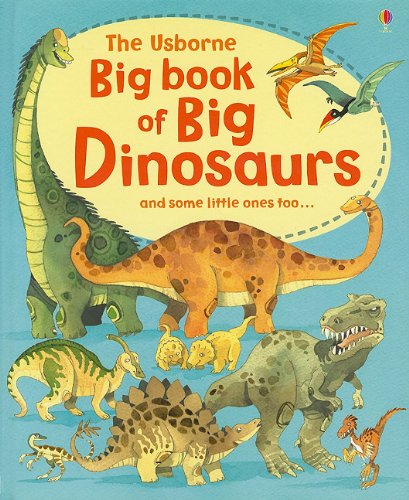 The Usborne Big Book of Big Dinosaurs by Stephen Wright