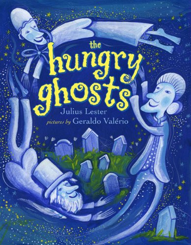 The Hungry Ghosts by Julius Lester