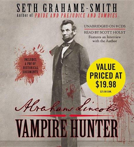 Abraham Lincoln: Vampire Hunter by Seth Grahame-Smith