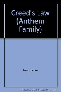 Creed's Law (Anthem Family) by James Reno