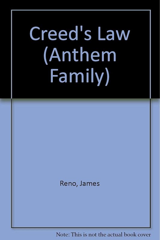 Creed's Law (Anthem Family) by James Reno