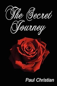 The Secret Journey by Paul Christian