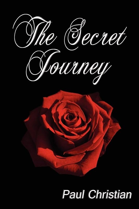 The Secret Journey by Paul Christian
