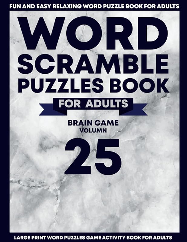 Word Scramble Puzzle Book For Adults: Large Print Word Scramble Puzzles Game Activity Book For Adults, Fun & Easy Relaxing Word Puzzle Book Vocabulary ... Book Fun for Adults, Kids, Teens & Seniors by Ronny Dhiphiranyakul
