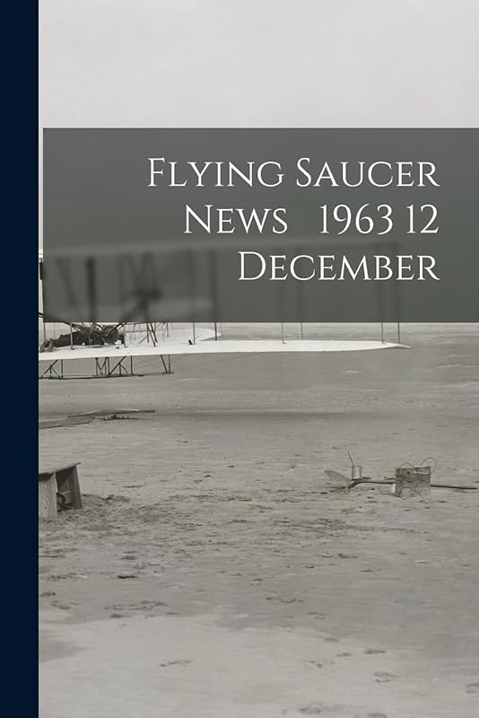 Flying Saucer News 1963 12 December by Anonymous