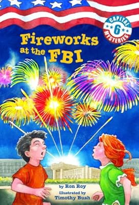 Capital Mysteries #6: Fireworks at the FBI (A Stepping Stone Book(TM))