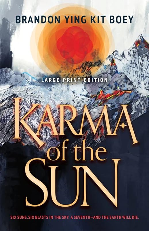 Karma of the Sun (Large Print Edition) by Brandon Ying Kit Boey