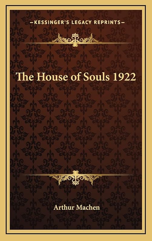 The House of Souls 1922 by Arthur Machen