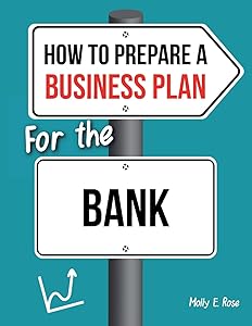 How To Prepare A Business Plan For The Bank