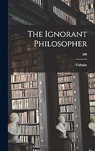 The Ignorant Philosopher; 200