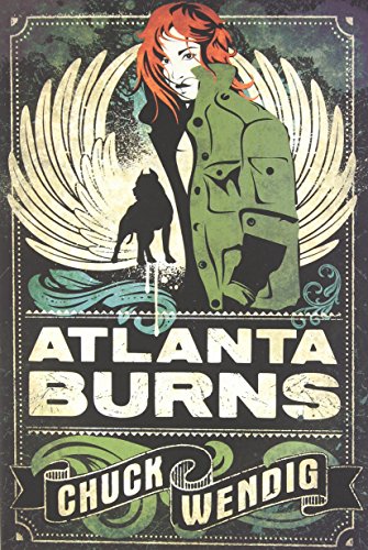Atlanta Burns by Chuck Wendig