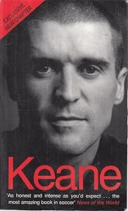 Keane: The Autobiography: First Edition by Roy Keane