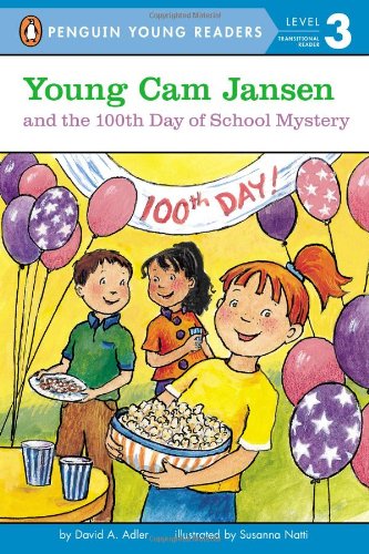 Young Cam Jansen and the 100th Day of School Mystery by David A. Adler