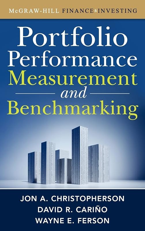 Portfolio Performance Measurement and Benchmarking (McGraw-Hill Finance & Investing) by CHRISTOPHERSON