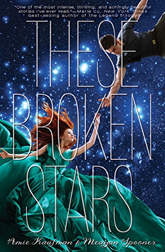 These Broken Stars: A Starbound Novel by Amie Kaufman