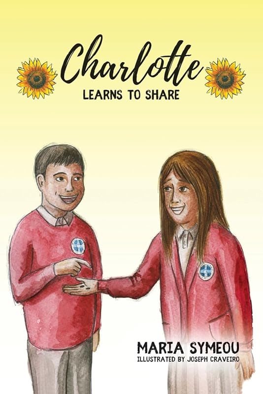 Charlotte: Learns to Share (Charlotte Learning Collection) by Maria Symeou