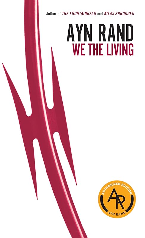 We the Living by Ayn Rand