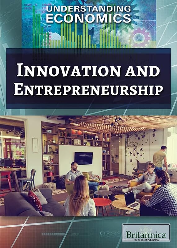Innovation and Entrepreneurship (Understanding Economics) by Lisa Idzikowski