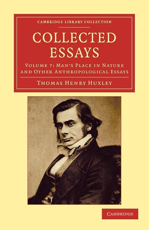 Collected Essays (Cambridge Library Collection - Philosophy) (Volume 7) by Thomas Henry Huxley