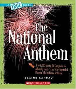 The National Anthem (True Books: American History)