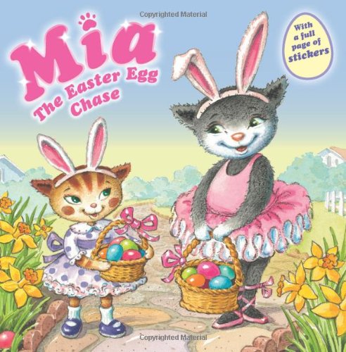 Mia: The Easter Egg Chase by Robin Farley