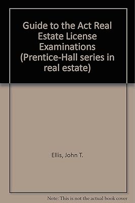 Guide to the Act Real Estate License Examinations
