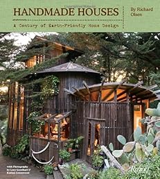 Handmade Houses: A Century of Earth-Friendly Home Design