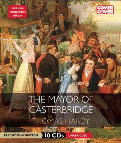 The Mayor of Casterbridge (BBC Audiobooks) by Thomas Hardy