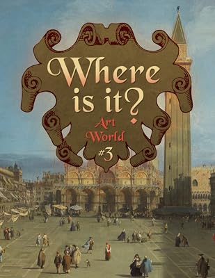 Where Is It? Art World #3: Look And Find Activity Book of Hidden Pictures for Adults Large Print - FULL-COLOR EDITION