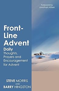 Front-Line Advent: Daily Thoughts, Prayers and Encouragement for Advent by Steve Morris