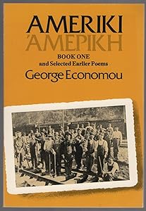 Ameriki: Book one, and selected earlier poems