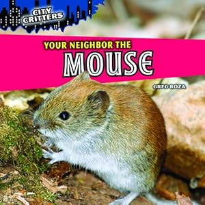 Your Neighbor the Mouse