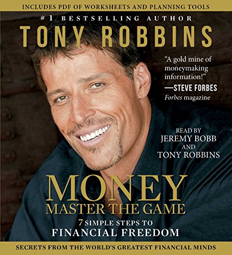 MONEY Master the Game: 7 Simple Steps to Financial Freedom by Tony Robbins