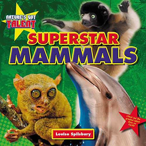 Superstar Mammals by Louise Spilsbury