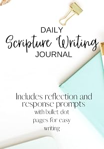 Daily Scripture Writing with Reflection Questions and Prayer