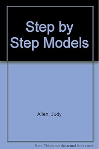 Step by Step Models