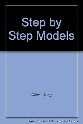 Step by Step Models