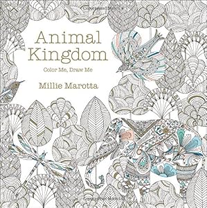 Animal Kingdom: Color Me, Draw Me by Millie Marotta