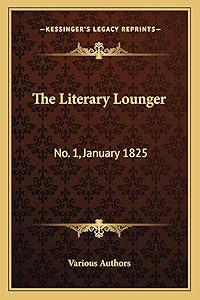 The Literary Lounger: No. 1, January 1825