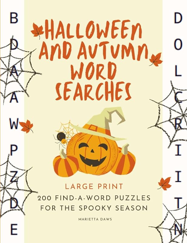 Halloween and Autumn Word Searches: 200 Puzzles for the Spooky Season (Holidays and Seasons) by Marietta Daws