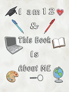 I am 12 and This Book is about ME: Birthday Gift For 12 Years Old Kids. Hardcover alternate pages between lined and blank for writing and drawing, 110 pages, 8.25X11 inches with matte Hardcover. by team work Publisher