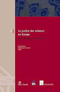 La justice des mineurs en Europe: Une question de spécialité? (28) (European Family Law) by Yann Favier