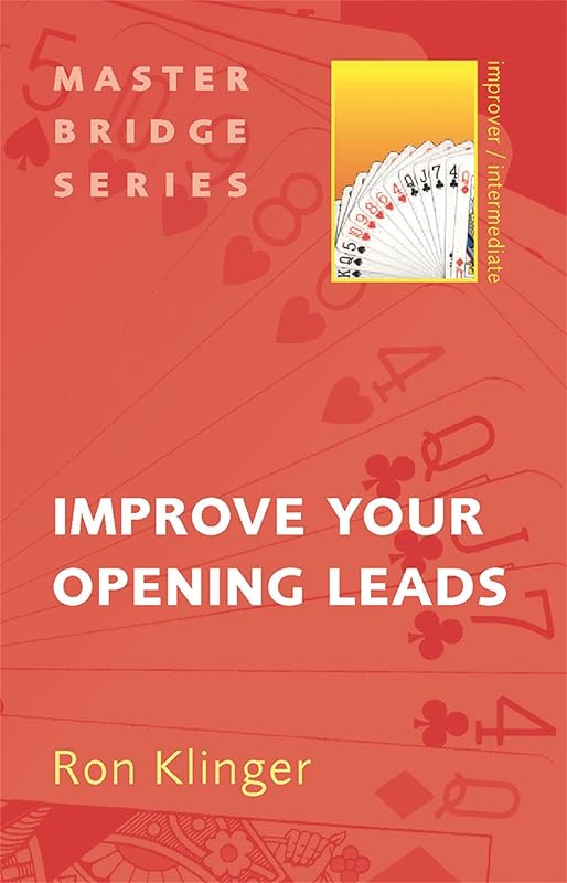 Improve Your Opening Leads (Master Bridge Series) by Ron Klinger