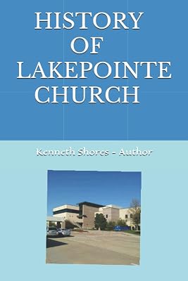 HISTORY OF LAKEPOINTE CHURCH