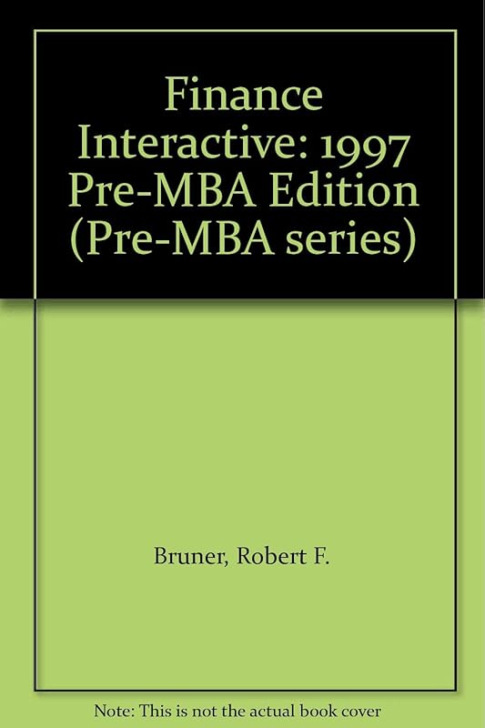 Finance Interactive: 1997 Pre-MBA Edition by Robert F. Bruner