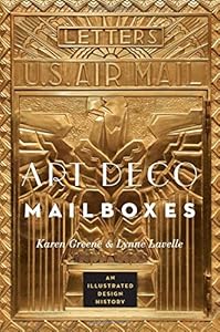 Art Deco Mailboxes: An Illustrated Design History