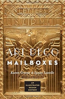 Art Deco Mailboxes: An Illustrated Design History