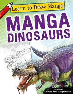 Manga Dinosaurs (Learn to Draw Manga)